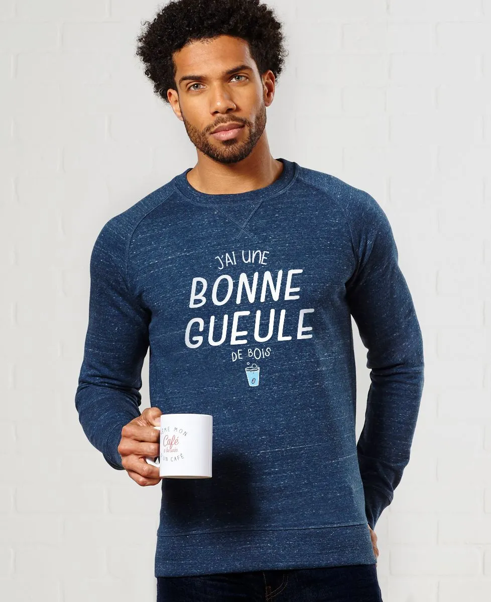 Sweatshirt homme J'ai une bonne gueule de bois